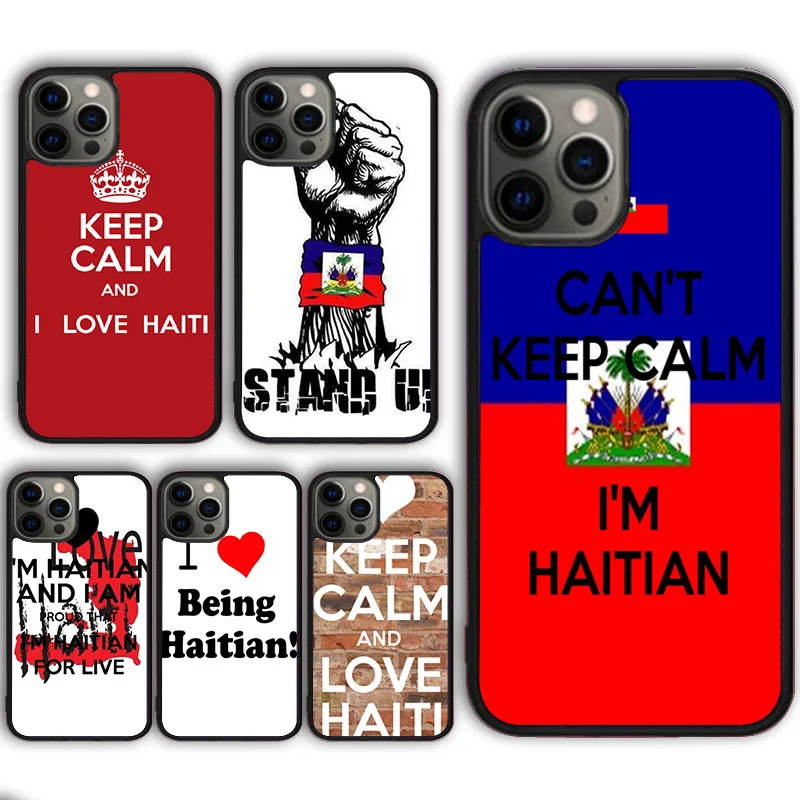 Запазете спокойствие Аз съм Хаити Хаити флаг телефон случай за iPhone 15 SE2020 13 14 11 12 Mini Pro Max X XR XS 6 7 8 Plus coque fundas Shell
