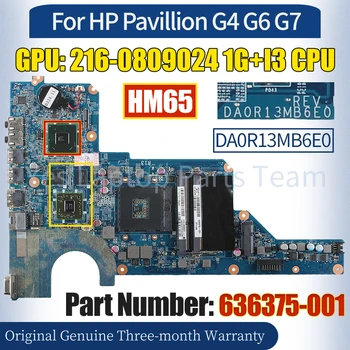 DA0R13MB6E0 За HP Pavillion G4 G6 G7 лаптоп дънна платка 636375-001 HM65 216-0809024 1G + I3 CPU 100% тестван дънен платка за преносими компютри