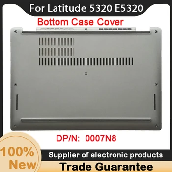 New For Dell Latitude 5320 E5320 долна основа случай долен капак D обвивка 0007N8 007N8