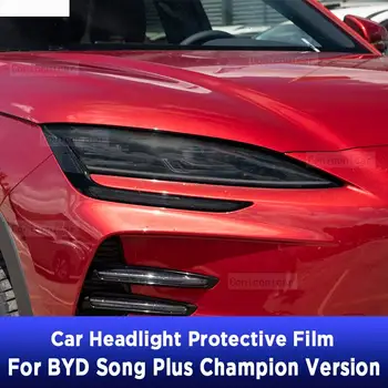 За BYD SONG Plus шампионска версия DM-i EV 2023 Автомобил Външен фар против надраскване Предна лампа Оттенък TPU Защитен покривен филм