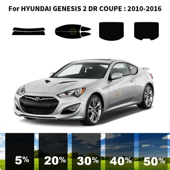 Предварително изрязана нанокерамика кола UV стъкло оттенък комплект автомобилни прозорец филм за HYUNDAI GENESIS 2 DR COUPE 2010-2016